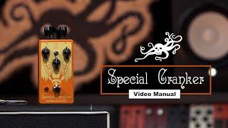 Special Cranker Video Manual "An Overdrive You Can Trust" | EarthQuaker Devices