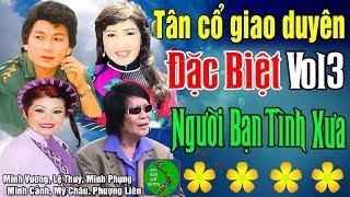 Tân Cổ Giao Duyên Đặc Biệt Vol3 - Tuyển Chọn Những Bài Ca Cổ, Vọng Cổ, Tân Cổ Trước 1975 Hay Nhất