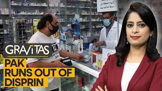 Gravitas: Medicine shortage grips Pakistan