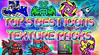 TOP 5 BEST EPIC ICON TEXTURE PACKS FOR GEOMETRY DASH 2.11 [#52] | Irving Soluble