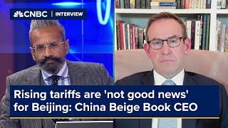 Rising tariffs are 'not good news' for Beijing: China Beige Book CEO