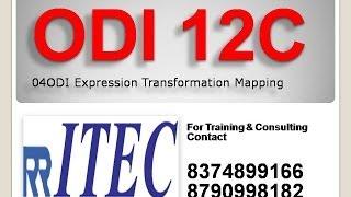 ODI Expression Transformation Mapping 04: RR ITEC , Hyderabad, India