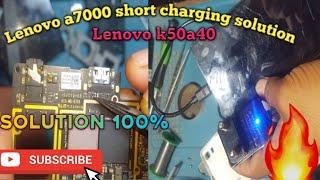 Lenovo A7000 charging solution!!Lenovo K50a40 short charging solve