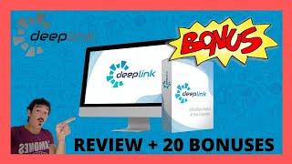 DeepLink Review  Take your links to THE NEXT LEVEL with 20 Bonuses 