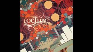 Ochre "Beyond the Outer Loop"