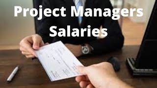 Project Managers Salaries