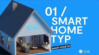 Smart Home 1x1/ 01: Welcher smart Home Typ bist du? (Komfort, Sicherheit) - tink Smart Home 1x1