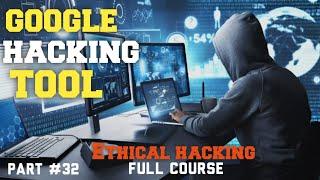 Google Hacking Tools Overview | Ethical Hacking Part 32 | Skillsphere Academy