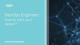 DevOps Engineer: how to start your career? | Tools, Responsibilities, Opportunities