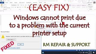 Windows cannot print due to a problem with the current printer setup( Easy Fix)