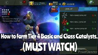 How to farm Tier 4 basic and class catalysts easily in MCOC.