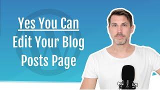 Can’t Edit Your Blog Posts Page In WordPress? Fix It Fast! 
