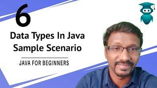 Data Types in Java | Primitive & Non-Primitive | Sample Scenario