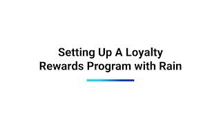 Product Feature: Setting Up A Loyalty Rewards Program with Rain