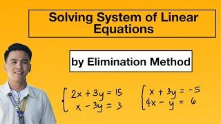 Solving System of Linear Equations by Elimination/ Addition Method