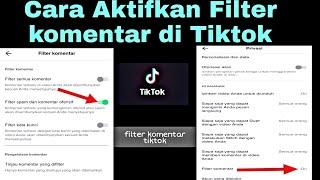 Cara Mengaktifkan Filter Komentar  di TikTok