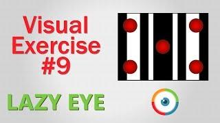 Lazy Eye Exercise #09