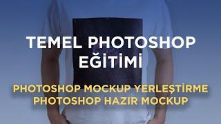 PHOTOSHOP MOCKUP YERLEŞTİRME NASIL YAPILIR - MOCKUP NEDİR, NASIL YAPILIR?