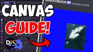 A Basic Guide to NPM Canvas! || Discord.js v14