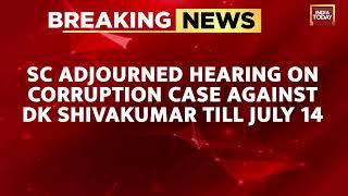 Supreme Court Adjourns Hearing On CBI Plea In Corruption Case Against Dk Shivakumar To July