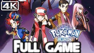 POKÉMON RE:UNION DX Gameplay Walkthrough FULL GAME (4K 60FPS) No Commentary