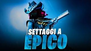 GIOCO CON TUTTI I SETTAGGI AD EPICO! | FORTNITE ITA