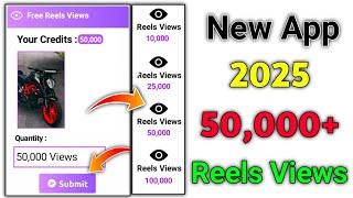 2025 Instagram Views App|How To Increase Instagram Reels Views and Likes |Reels Views Kaise Badhaye