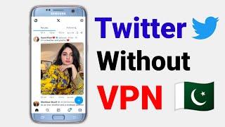 How To USE Twitter Without VPN In Pakistan  | Pakistan mein twitter Without Vpn kaise chalayen