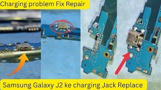 Samsung galaxy J2 charging Jack Replace || Mobile Charging problem Fix Repair hindi