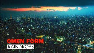 Omen Form - Raindrops