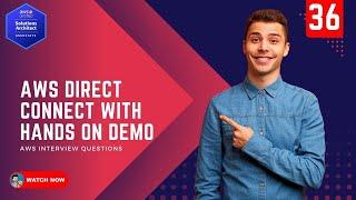 36 AWS Interview Questions - How to create a Direct Connect Connection in AWS Hands on Demo