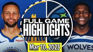 Golden State Warriors vs Minnesota Timberwolves FULLGAME Qtr Mar 10. 2025 Highlights | NBA SEASON