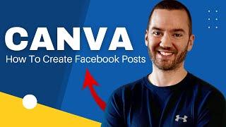 How To Create Facebook Post In Canva (Canva Facebook Post Tutorial)