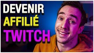 Affiliation Twitch Expliquée 