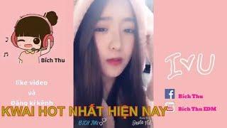 Kwai Tik Tok HOT NEW ! Tổng Hợp Girl Xinh Gái Đẹp Nhất Hành Tinh -P1 " BTEDM"