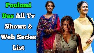 Poulomi Das All Tv Serials List || All Web Series List || Kartik Purnima
