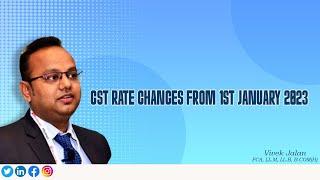 GST Rate Changes from 1st January 2023