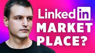 LinkedIn News: LinkedIn's Marketplace for Freelancers vs Upwork & Fiverr