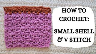 How To Crochet: Small Shell & V Stitch | Tutorial, DIY,Beginner Crochet,Basic Crochet, Easy, Fun 