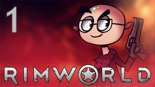 RimWorld Alpha 15- Northernlion Plays - Episode 1 [Reborn!]