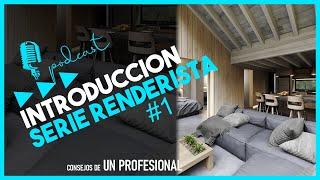 ► CÓMO SER RENDERISTA?  - Consejos de profesional - Introducción