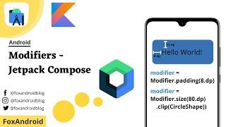 Modifiers - Android Jetpack Compose || Android Studio Tutorial || FoxAndroid || 2021