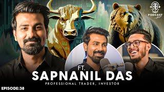 From Loss of Lakhs (₹) to Earning Crores || Assamese PODCAST ft. Sapnanil Das (Trader) || Episode:38