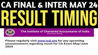 CA Final & Inter May 2024 Result Official Time | CA Result May 2024 Timing | ICAI Result Time