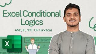 How to Use Excel Conditional Logic: Learn AND, IF, NOT, OR Functions | Be10x