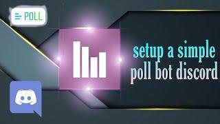 How to setup a SIMPLE POLL bot discord | DISCORD EDUCATION