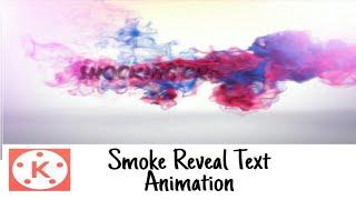 How to Create Colorful Smoke Reveal Text Animation intro in Kinemaster