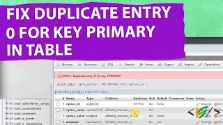 How to Fix Duplicate entry '0' for key 'PRIMARY' in Table Database  | PhpMyAdmin | WordPress