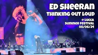 Ed Sheeran - Thinking Out Loud Live @ Lucca Summer Festival 08 giugno 2024 - Italy - LSF24