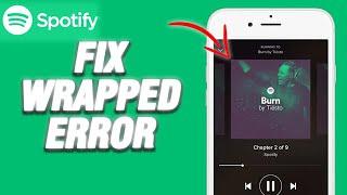 How To Fix Spotify App Wrapped Error | Final Solution